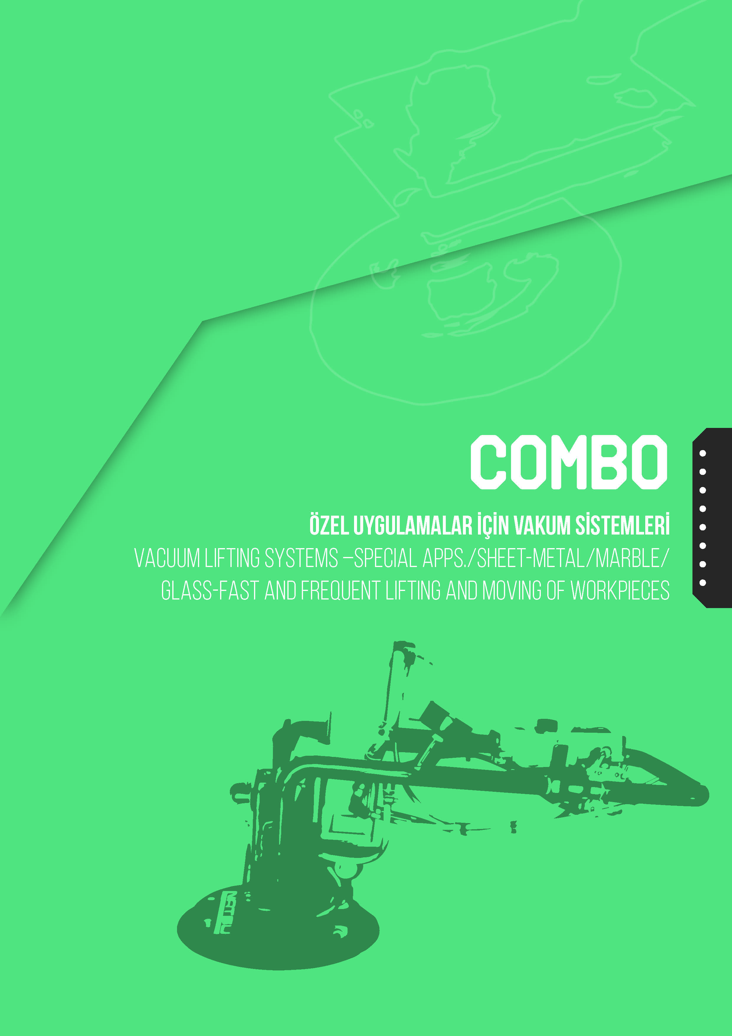 Combo - Özel Uygulamalar için Vakumla Taşıma - Fast and Frequent Lifting And Moving Of Workpieces